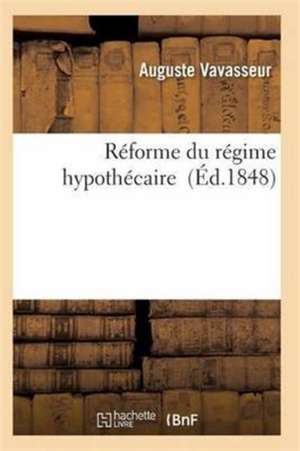 Réforme du régime hypothécaire de Tbd