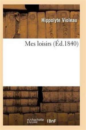 Mes loisirs de Violeau-H
