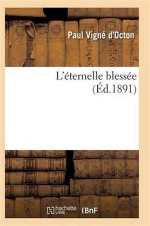 L'éternelle blessée de Vigne D'Octon-P
