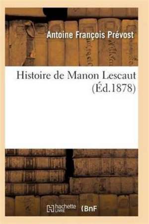 Histoire de Manon Lescaut de Prevost-A