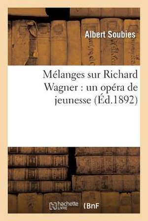 Melanges Sur Richard Wagner