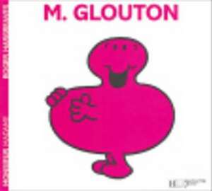 Monsieur Glouton de Roger Hargreaves