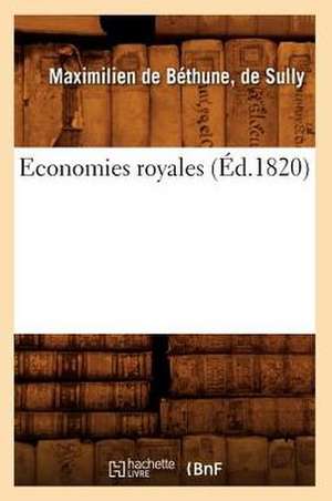 Economies Royales (Ed.1820) de De Bethune