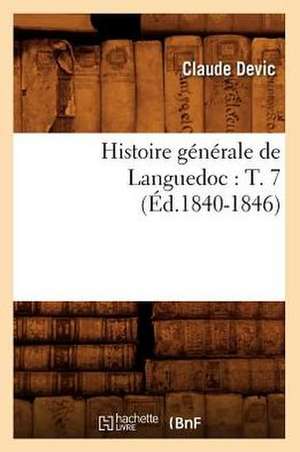 Histoire générale de Languedoc de Claude Devic