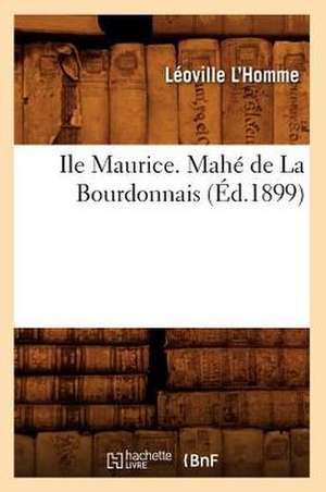 Ile Maurice. Mahe de La Bourdonnais (Ed.1899) de Sans Auteur