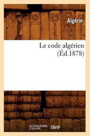 Le Code Algerien de Algerie