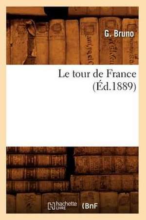 Le Tour de France (Ed.1889) de Giordano Bruno