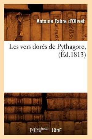 Les Vers Dores de Pythagore, de Antoine Fabre D'Olivet