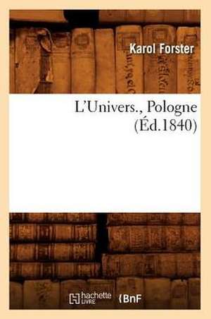 L'Univers., Pologne (Ed.1840) de Forster K.