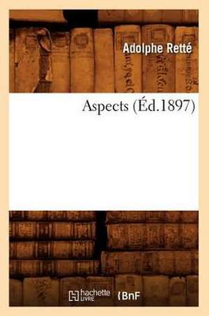 Aspects (Ed.1897) de Adolphe Rette