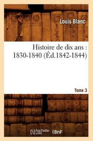Histoire de dix ans de Louis Blanc