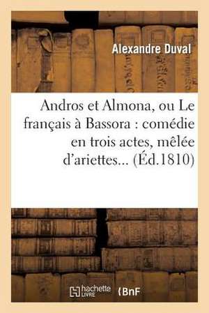 Andros Et Almona, Ou Le Francais a Bassora