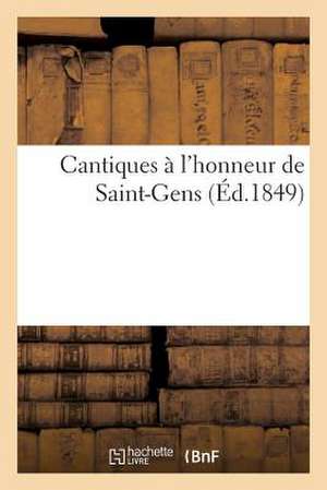 Cantiques A L'Honneur de Saint-Gens