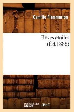 Reves Etoiles (Ed.1888) de Camille Flammarion