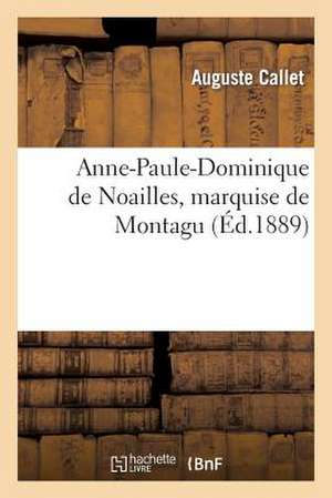 Anne-Paule-Dominique de Noailles, Marquise de Montagu