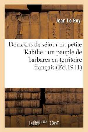 Deux ANS de Sejour En Petite Kabilie