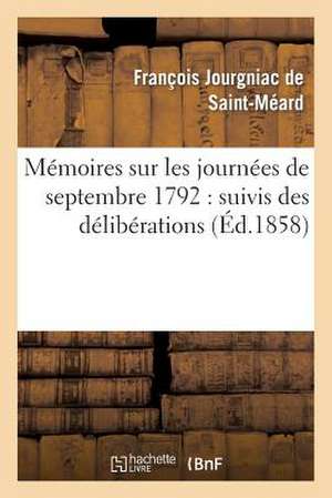 Memoires Sur Les Journees de Septembre 1792