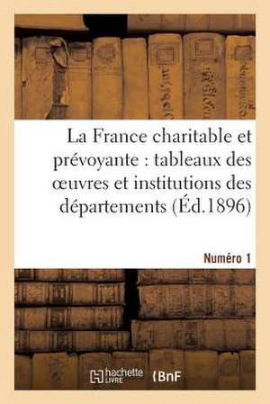 La France Charitable Et Prevoyante de Sans Auteur