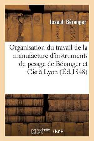 Organisation Du Travail de La Manufacture D'Instruments de Pesage de Beranger Et Cie a Lyon