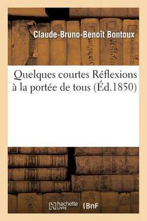 Quelques Courtes Reflexions a la Portee de Tous Sur La Question de Savoir Si Le Gouvernement