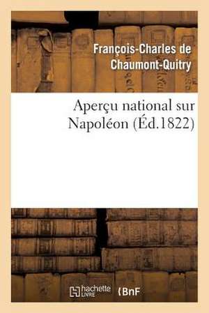 Apercu National Sur Napoleon de De Chaumont-Quitry-F-C