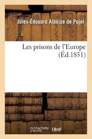 Les Prisons de L'Europe