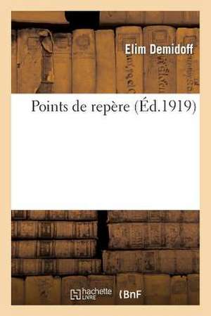 Points de Repère de Elim Demidoff