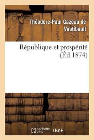 Republique Et Prosperite