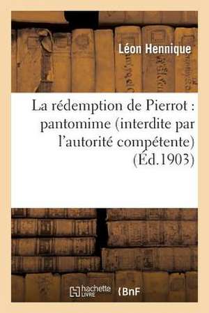 La rédemption de Pierrot de Léon Hennique