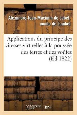 Applications Du Principe Des Vitesses Virtuelles a la Poussee Des Terres Et Des Voutes