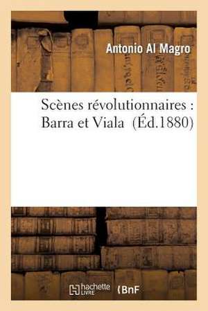 Scènes révolutionnaires de Al Magro