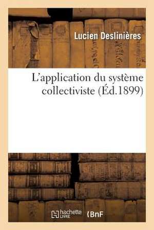 L'Application Du Systeme Collectiviste de Deslinieres-L