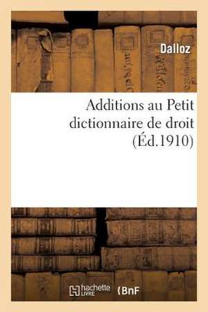 Additions Au Petit Dictionnaire de Droit de Dalloz