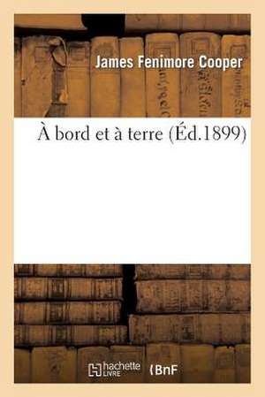 A Bord Et a Terre Tome 2 de Cooper-J