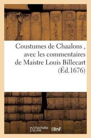 Coustumes de Chaalons de Sans Auteur