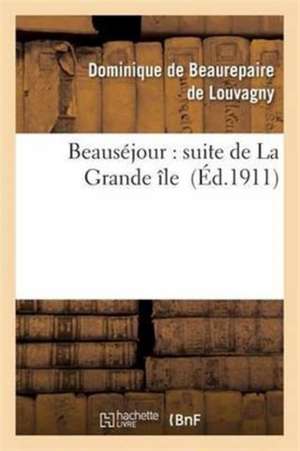 Beauséjour de Beaurepaire de Louvagny