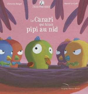 Le Canari Qui Faisait Pipi Au Nid: Mamie Poule Raconte de Christine Beigel