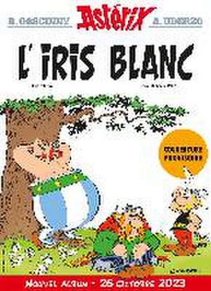 Astérix 40 - L'Iris Blanc de René Goscinny