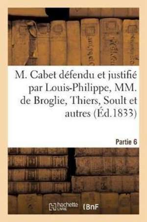 M. Cabet Défendu Et Justifié de Rouanet