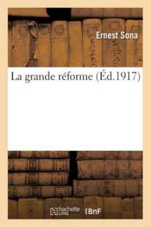 La grande réforme de Sona
