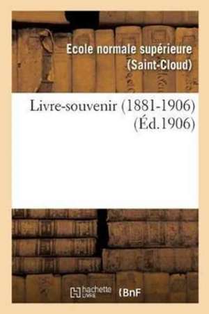 Livre-Souvenir 1881-1906 de Not Available