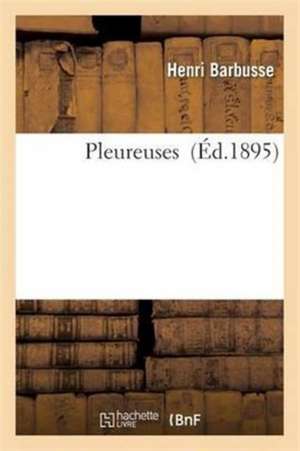 Pleureuses de Henri Barbusse