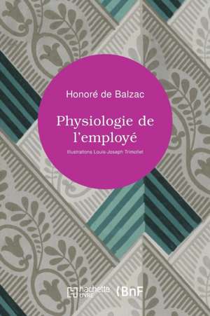 Physiologie de l'Employé de Honoré de Balzac