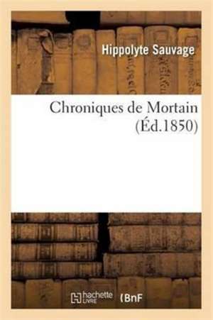 Chroniques de Mortain de Hippolyte Sauvage