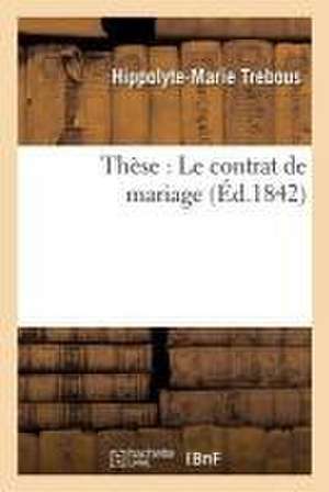 Thèse: Le Contrat de Mariage de Trebous