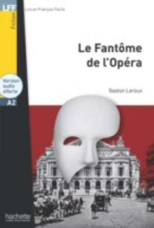 Le Fantome de l'Opera - Livre & audio telechargeable de Gaston Leroux