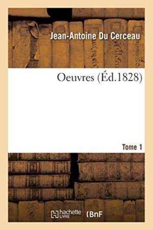 Oeuvres. Tome 1 de Jean-Antoine Du Cerceau
