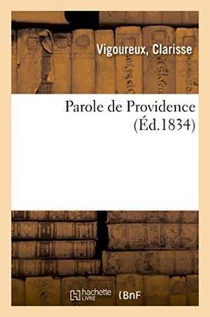 Parole de Providence de Clarisse Vigoureux