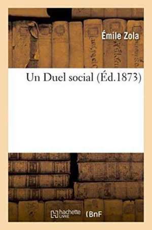 Un Duel Social de Émile Zola