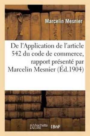 De l'Application de l'article 542 du code de commerce, rapport présenté de Mesnier